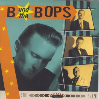 B And The Bops - Prove Your Love Is True + 2 - Klik op de afbeelding om het venster te sluiten